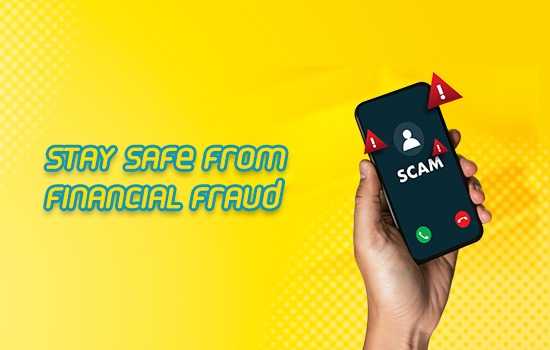 Stay Safe from Financial Fraud